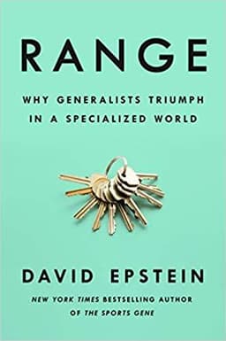 Range: Why Generalists Triumph in a Specialized World